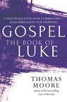 Gospel—The Book of Luke - Thomas Moore - 9781684425273