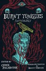 Burnt Tongues Anthology - Chuck Palahniuk ; Richard Thomas ; Dennis Widmyer - 9781684425341