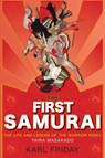 The First Samurai - Karl F (University of Georgia USA) Friday - 9781684425891