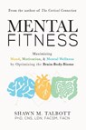 Mental Fitness - Shawn Talbott - 9781684426768