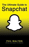 Snapchat Guide - Phil Walton - 9781684428274