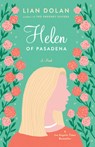 HELEN OF PASADENA - Lian Dolan - 9781684428748