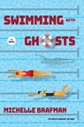 Swimming with Ghosts - Michelle Brafman - 9781684429547
