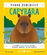 Capybara (Young Zoologist): A First Field Guide to the Biggest Rodent in the World - Neon Squid - 9781684495122