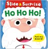 Ho Ho Ho! (Slide & Surprise!): A Pull-Tab Book - Roger Priddy - 9781684495368