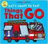 Things That Go (Let's Count to Ten!): A Lift-The-Flap Counting Book - Priddy Books - 9781684495702