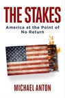 The Stakes - Michael Anton - 9781684510733