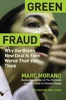 Green Fraud - Marc Morano - 9781684511143