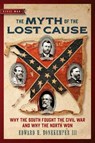 The Myth of the Lost Cause - Edward H. Bonekemper - 9781684513604