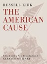 The American Cause - Russell Kirk - 9781684516001