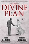 The Divine Plan - Paul Kengor ; Robert Orlando - 9781684516100