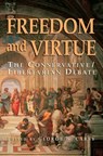 Freedom and Virtue - George W. Carey - 9781684516193