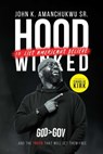 Hoodwinked: 10 Lies Americans Believe and the Truth That Will Set Them Free - John K. Amanchukwu - 9781684516926