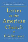 Letter to the American Church - Eric Metaxas - 9781684517060