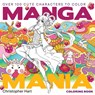 Hart, C: Manga Mania Coloring Book - Christopher Hart - 9781684620869