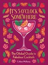 It’s 5 o’clock Somewhere, Anniversary Edition - Colleen Mullaney - 9781684621033