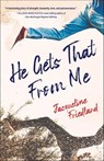 He Gets That from Me - Jacqueline Friedland - 9781684630981