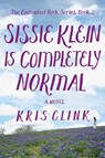 Sissie Klein Is Completely Normal - Kris Clink - 9781684630998