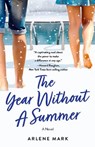 The Year Without a Summer - Arlene Mark - 9781684631476
