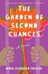 The Garden of Second Chances - Mona Alvarado Frazier - 9781684632053