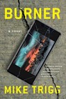 Burner - Mike Trigg - 9781684632510