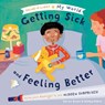 My World Getting Sick and Feeling Better - Carron Brown - 9781684642823