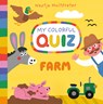 Farm, My Colorful Quiz - Nastja Holtfreter - 9781684643981