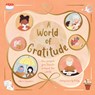 A World of Gratitude - Claire Saunders - 9781684644575