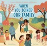 When You Joined Our Family - Harriet Evans - 9781684644759