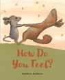 How Do You Feel? - Kathrin Schärer - 9781684646975