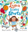 Luna Loves Sports - Joseph Coelho - 9781684647903