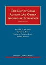 The Law of Class Actions and Other Aggregate Litigation - Richard A. Nagareda ; Robert G. Bone ; Elizabeth Chamblee Burch ; Patrick Woolley - 9781684671311