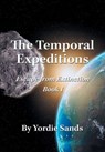 The Temporal Expeditions - Yordie Sands - 9781684707898