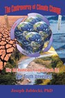 The Controversy of Climate Change - Joseph Jablecki - 9781684709298