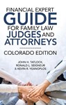 Financial Expert Guide for Family Law Judges and Attorneys - John H Tatlock ; Ronald L Seigneur ; Kevin R Yeanoplos - 9781684714445