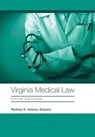 Virginia Medical Law - Rodney K Adams Esquire - 9781684715022