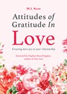 Attitudes of Gratitude in Love - M.J. Ryan - 9781684810055