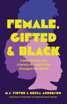Female, Gifted, and Black - Becca Anderson ; M.J. Fievre - 9781684811144