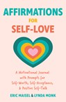 Affirmations for Self-Love - Eric Maisel - 9781684814312