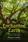 The Enchanted Earth - Maureen Calamia - 9781684816859