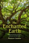 The Enchanted Earth - Maureen Calamia - 9781684816866