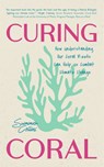 Curing Coral - SUMMER BROOKS - 9781684818181