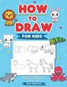 How to Draw Animals for Kids - Clever Kiddo Press - 9781684820177