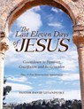The Last Eleven Days Of Jesus - Pastor David Levandusky - 9781684860234