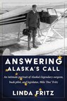 Answering Alaska's Call - Linda Fritz - 9781684920945