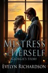 Mistress of Herself - Evelyn Richardson - 9781684922147