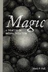 Magic: A Treatise on Natural Occultism - Manly P. Hall - 9781684930456