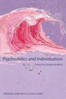 Psychedelics and Individuation - Leslie Stein ; Lionel Corbett - 9781685032012