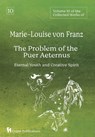 Volume 10 of the Collected Works of Marie-Louise von Franz: The Problem of the Puer Aeternus: Eternal Youth and Creative Spirit - Marie-Louise Von Franz - 9781685032487