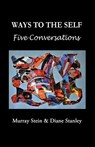 Ways To The Self - Murray Stein ; Diane Stanley - 9781685034924